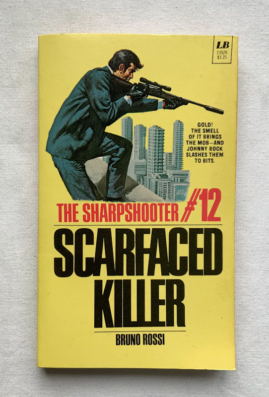 THE SHARPSHOOTER no.12 SCARFACED KILLER United States pulp fiction crime book 1975